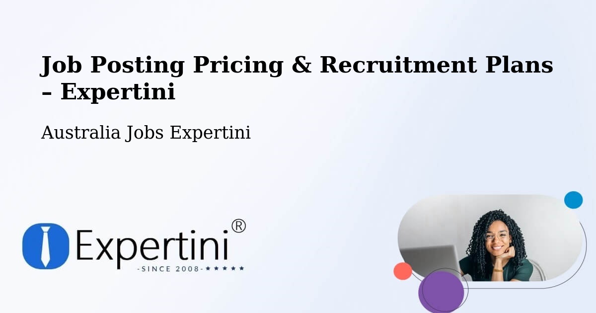 Job Posting Pricing & Recruitment Plans – Westmead - Westmead, Australia Jobs Expertini
